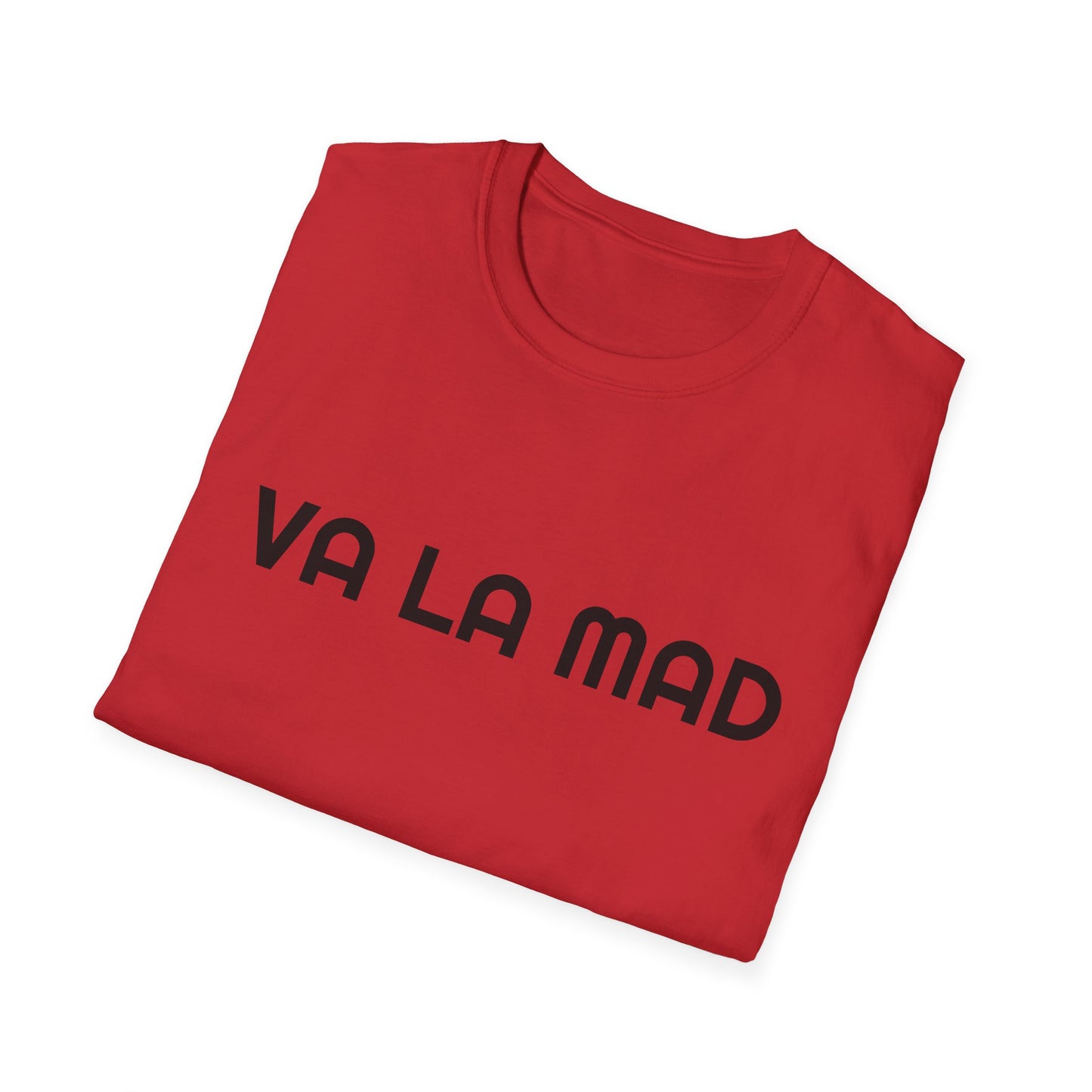 Awww Va La Mad Unisex Softstyle T-Shirt, Funny Quote Tee, Casual Wear, Gift for Friends, Humor Shirt, Everyday Style