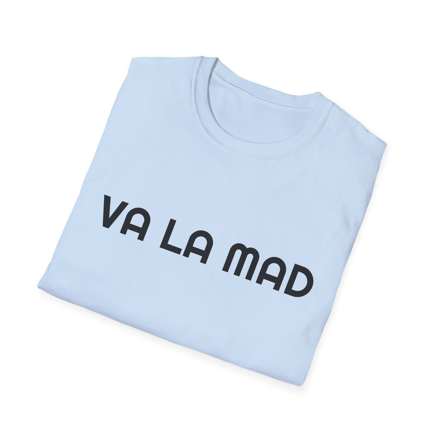 Awww Va La Mad Unisex Softstyle T-Shirt, Funny Quote Tee, Casual Wear, Gift for Friends, Humor Shirt, Everyday Style