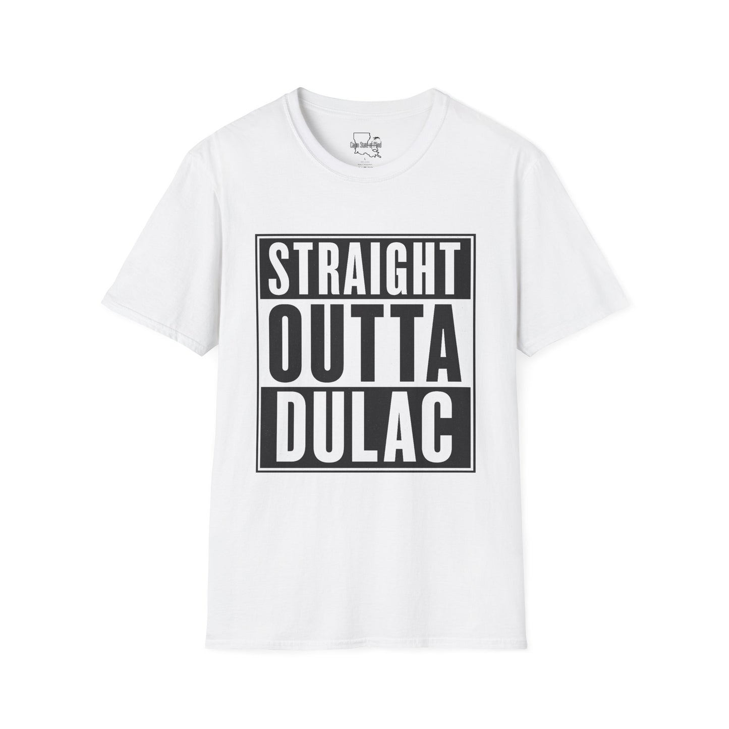 Straight Outta Dulac Unisex Softstyle T-Shirt, Funny Graphic Tee, Casual Wear, Gift for Friends, Birthday, Holiday