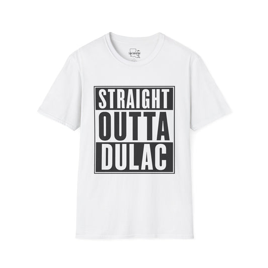 Straight Outta Dulac Unisex Softstyle T-Shirt, Funny Graphic Tee, Casual Wear, Gift for Friends, Birthday, Holiday