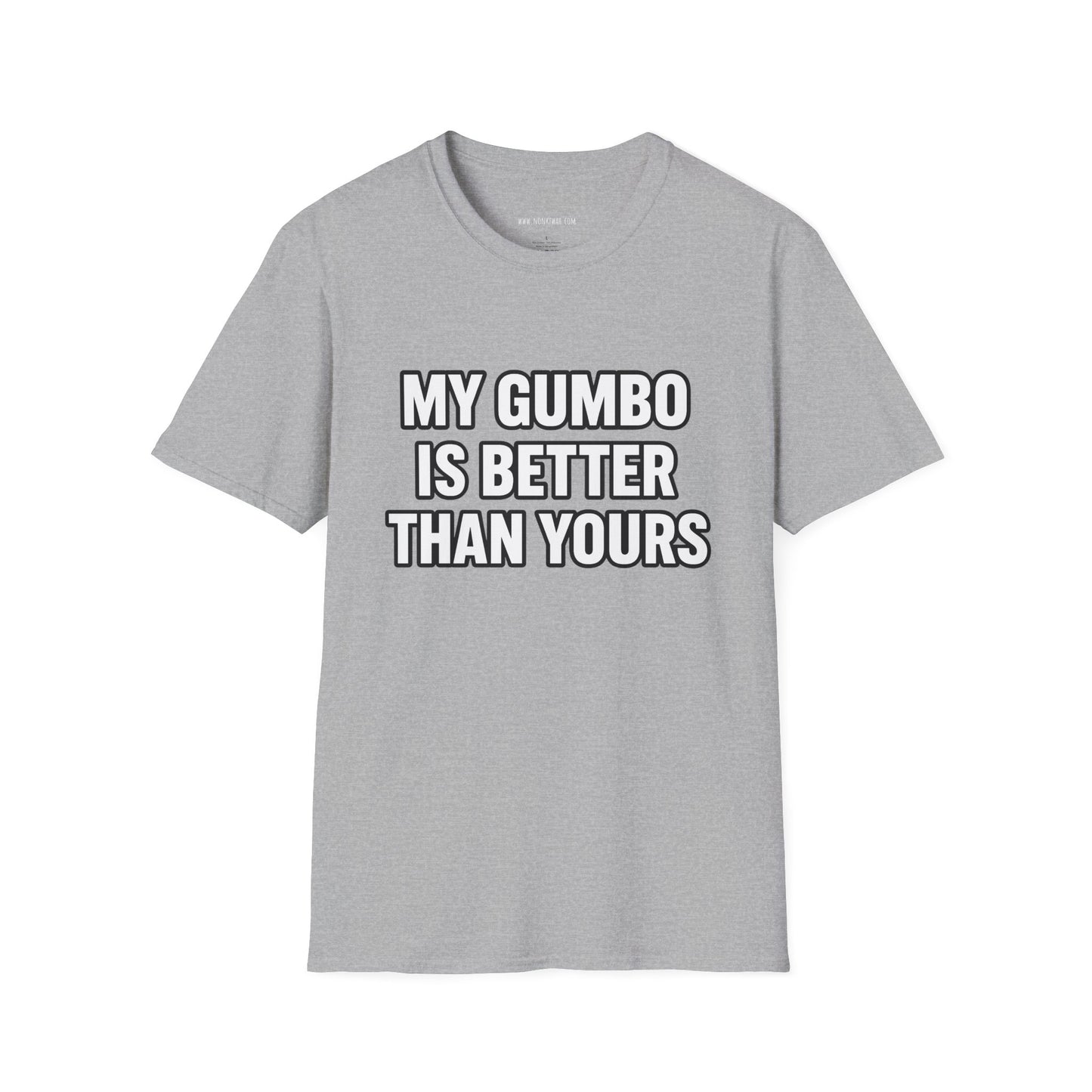 Gumbo Lover T-Shirt — "My Gumbo Is Better Than Yours" Funny Cajun Cooking Tee