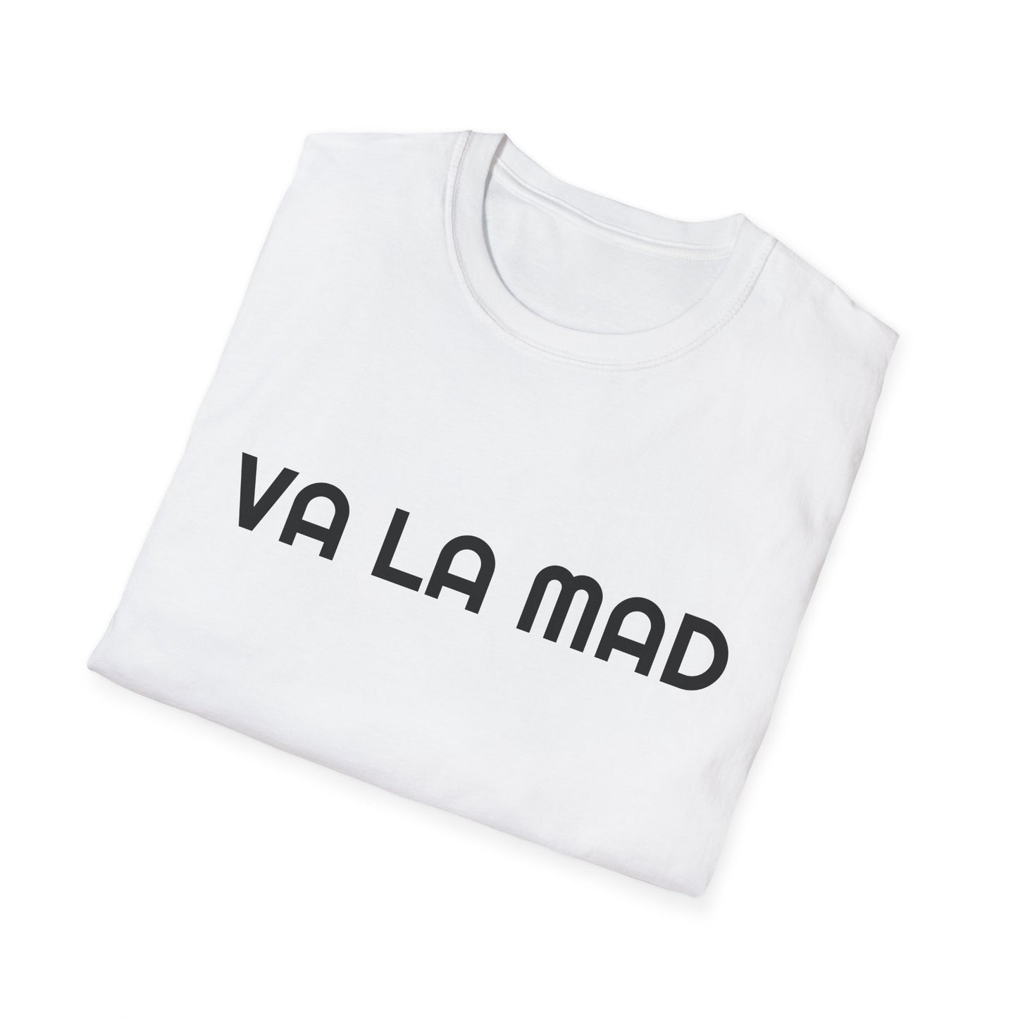 Awww Va La Mad Unisex Softstyle T-Shirt, Funny Quote Tee, Casual Wear, Gift for Friends, Humor Shirt, Everyday Style