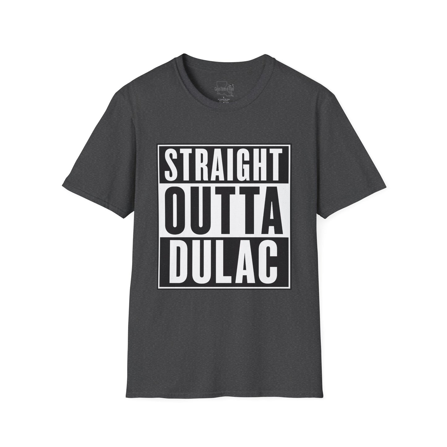 Straight Outta Dulac Unisex Softstyle T-Shirt, Funny Graphic Tee, Casual Wear, Gift for Friends, Birthday, Holiday
