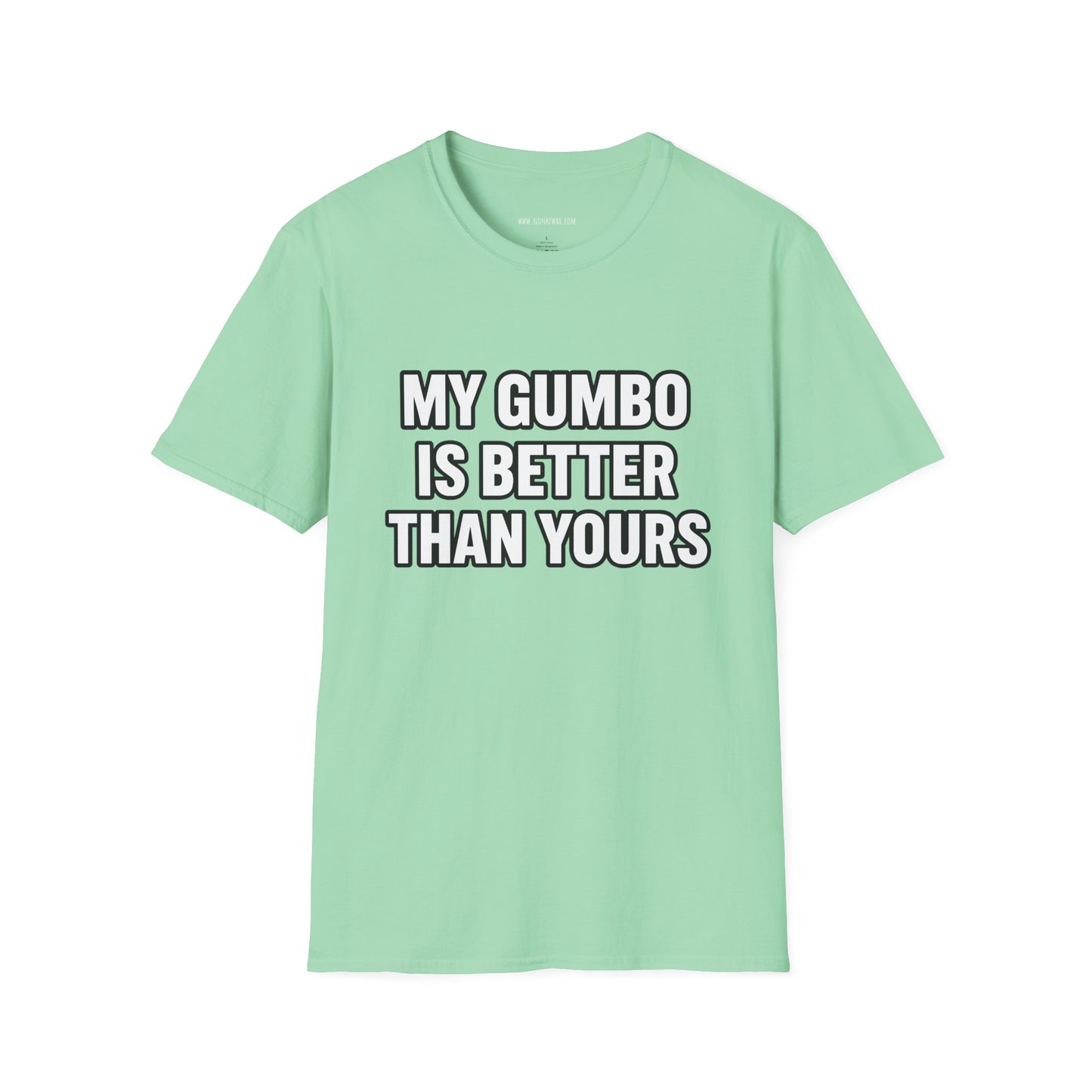 Gumbo Lover T-Shirt — "My Gumbo Is Better Than Yours" Funny Cajun Cooking Tee
