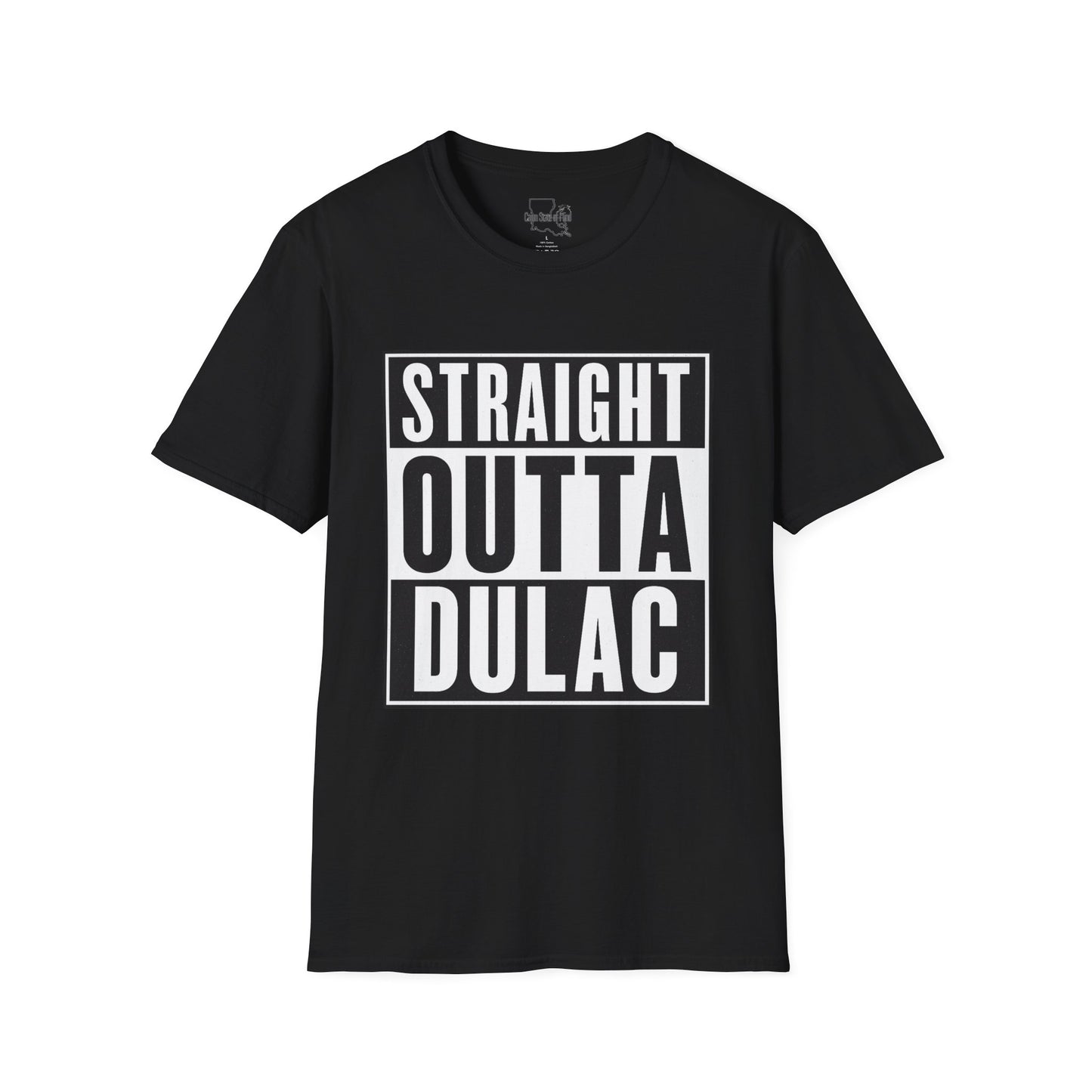 Straight Outta Dulac Unisex Softstyle T-Shirt, Funny Graphic Tee, Casual Wear, Gift for Friends, Birthday, Holiday