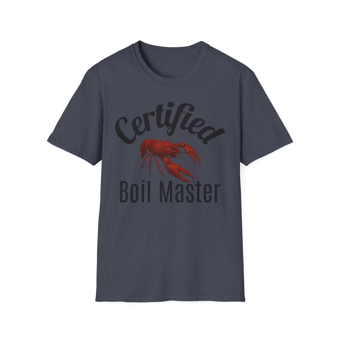 Certified Boil Master T-Shirt — Cajun Crawfish Boil Cooking Tee