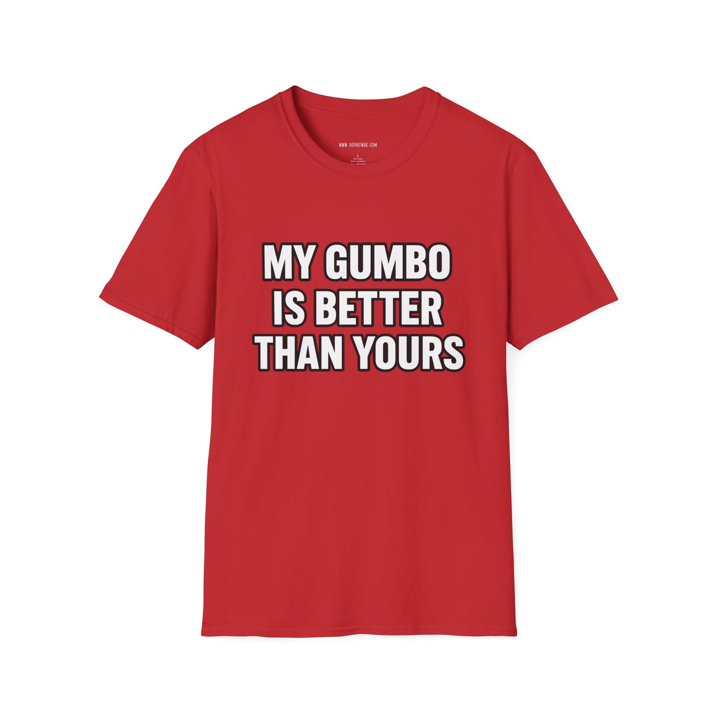 Gumbo Lover T-Shirt — "My Gumbo Is Better Than Yours" Funny Cajun Cooking Tee