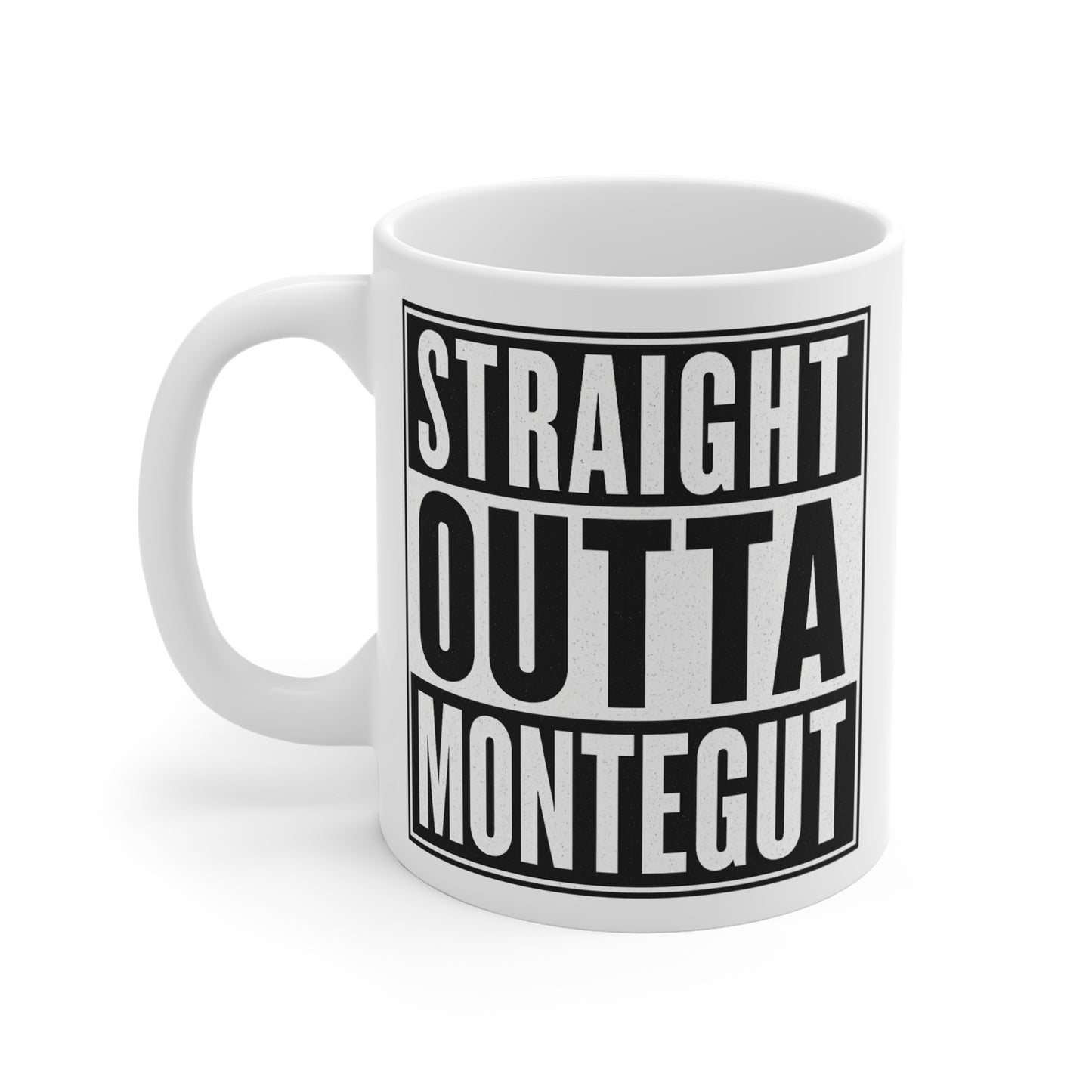 Straight Outta Montegut 11oz Mug - Funny Gift for Friends, Coffee Lovers, Home Decor, Unique Kitchenware, Gift for All Occasions
