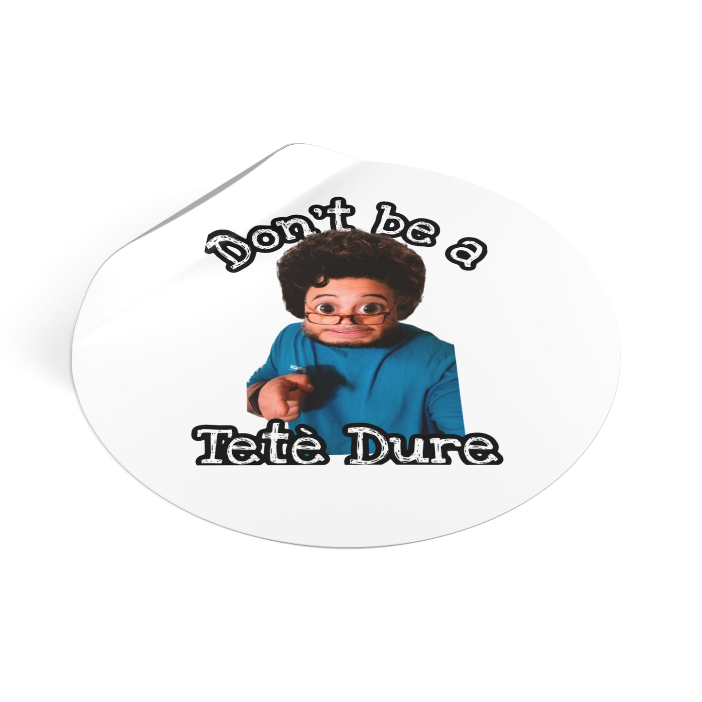 Fun Round Vinyl Stickers – Don't Be a Têtè Dure, Humorous Decor, Great for Gift Giving, Stickers for Parties and Celebrations, Office [...]