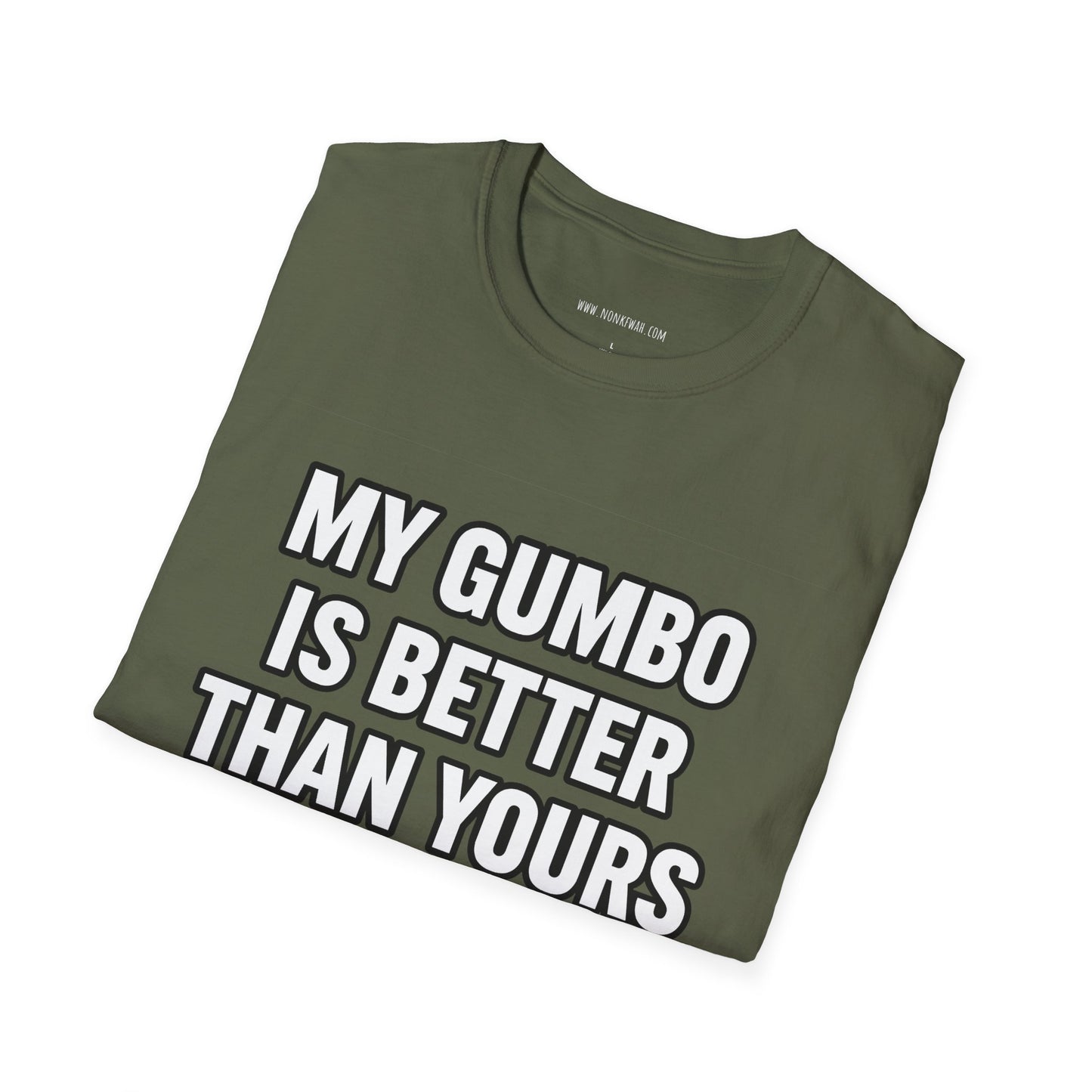 Gumbo Lover T-Shirt — "My Gumbo Is Better Than Yours" Funny Cajun Cooking Tee