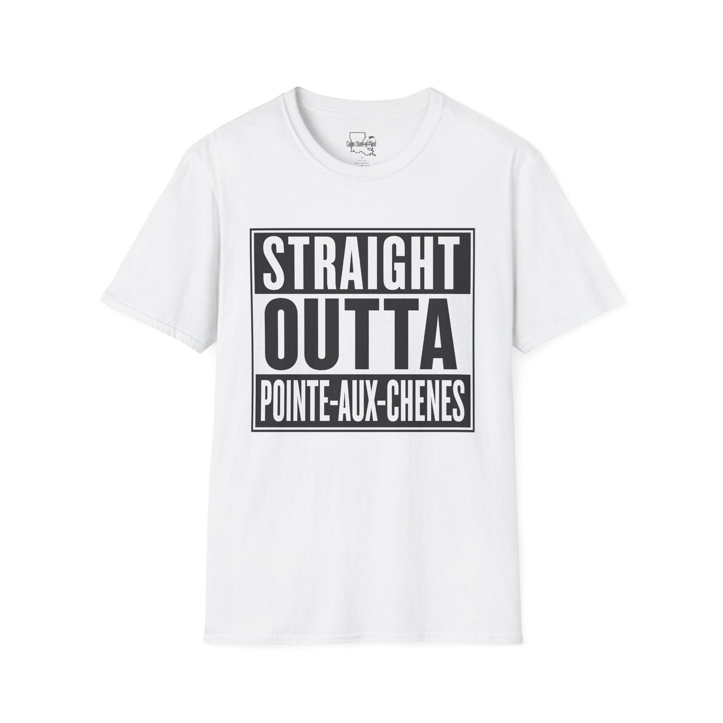 Straight Outta Pointe-Aux-Chenes Unisex T-Shirt, Casual Wear, Gift for Him/Her, Birthday, Family Reunion, Summer Fashion