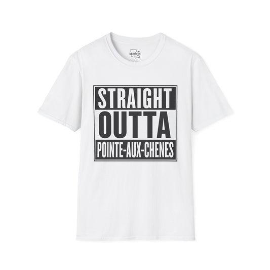 Straight Outta Pointe-Aux-Chenes Unisex T-Shirt, Casual Wear, Gift for Him/Her, Birthday, Family Reunion, Summer Fashion