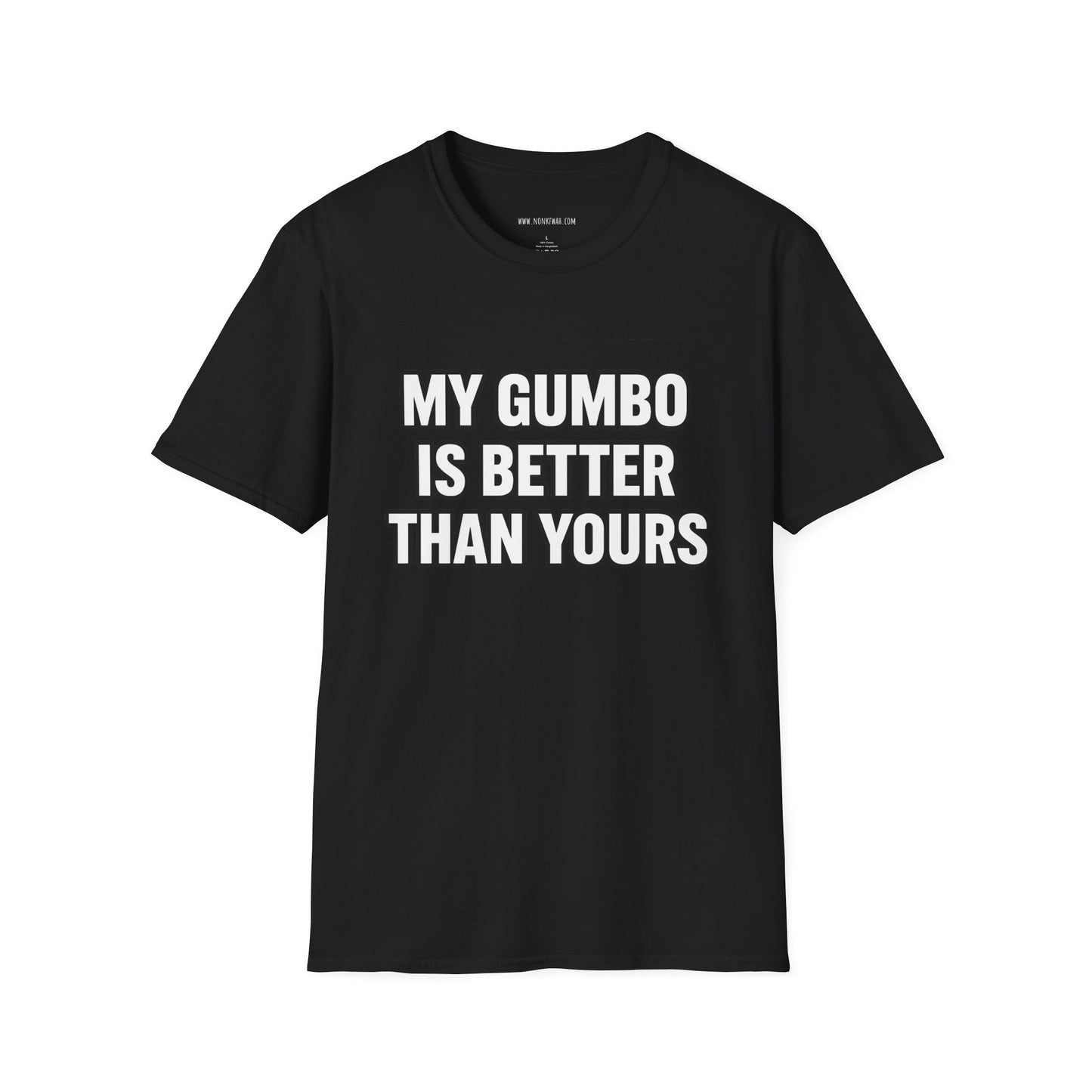 Gumbo Lover T-Shirt — "My Gumbo Is Better Than Yours" Funny Cajun Cooking Tee