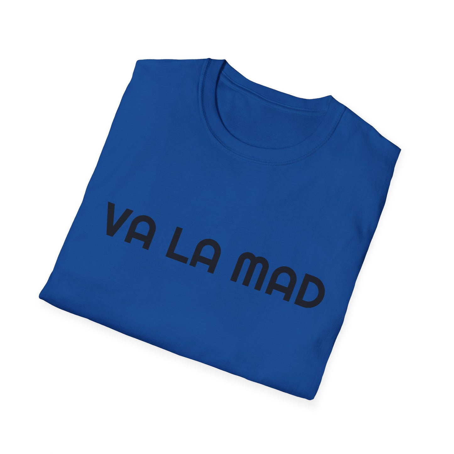 Awww Va La Mad Unisex Softstyle T-Shirt, Funny Quote Tee, Casual Wear, Gift for Friends, Humor Shirt, Everyday Style