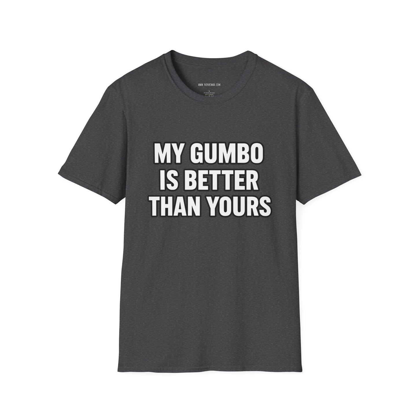 Gumbo Lover T-Shirt — "My Gumbo Is Better Than Yours" Funny Cajun Cooking Tee