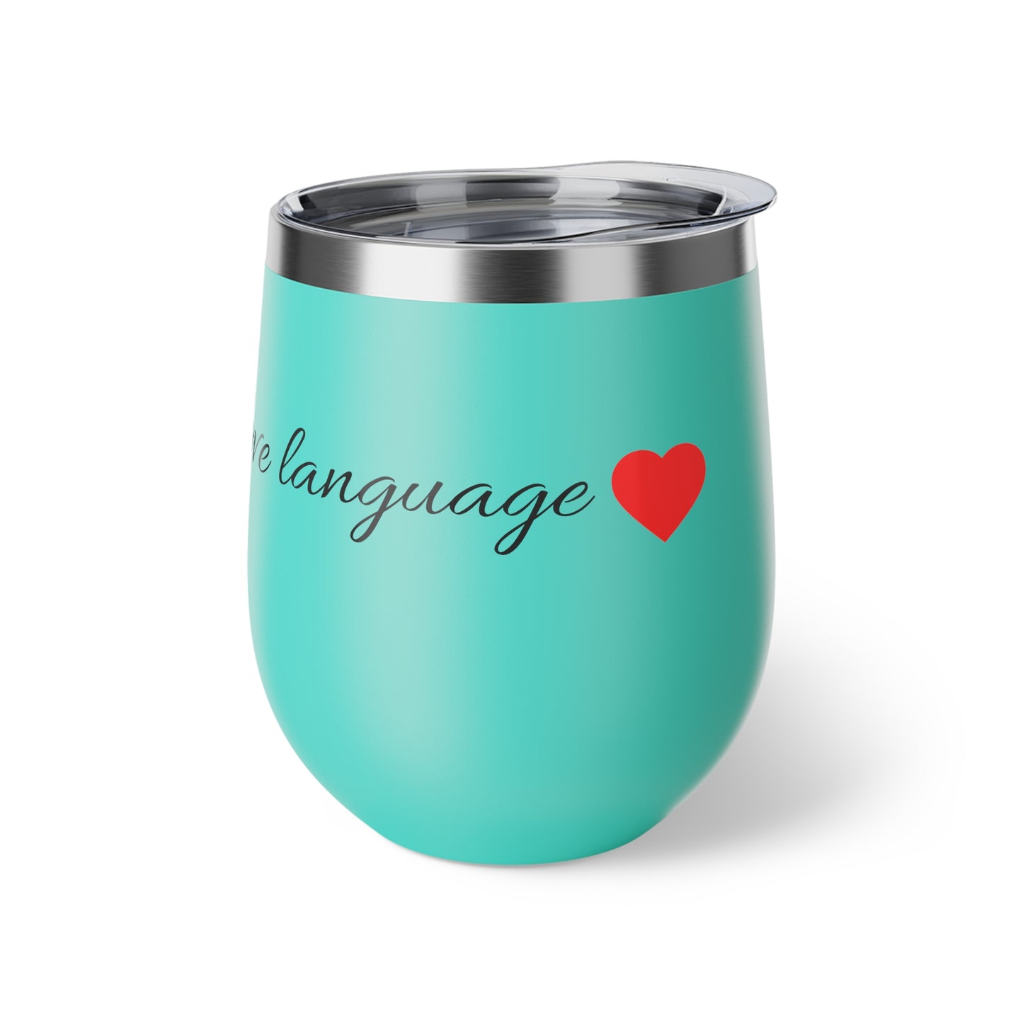 Insulated Wine Tumbler — “Coffee is My Love Language” Red 12oz