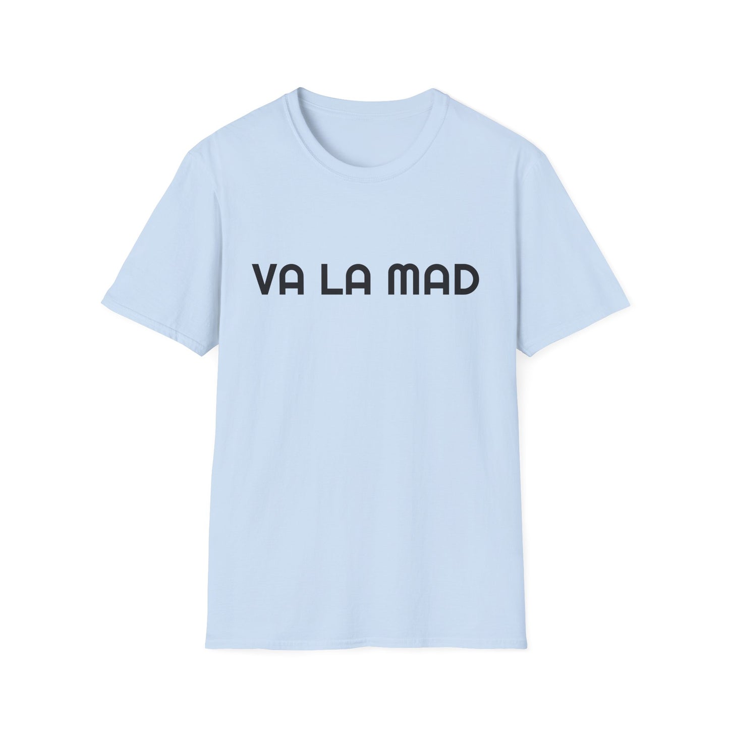 Awww Va La Mad Unisex Softstyle T-Shirt, Funny Quote Tee, Casual Wear, Gift for Friends, Humor Shirt, Everyday Style